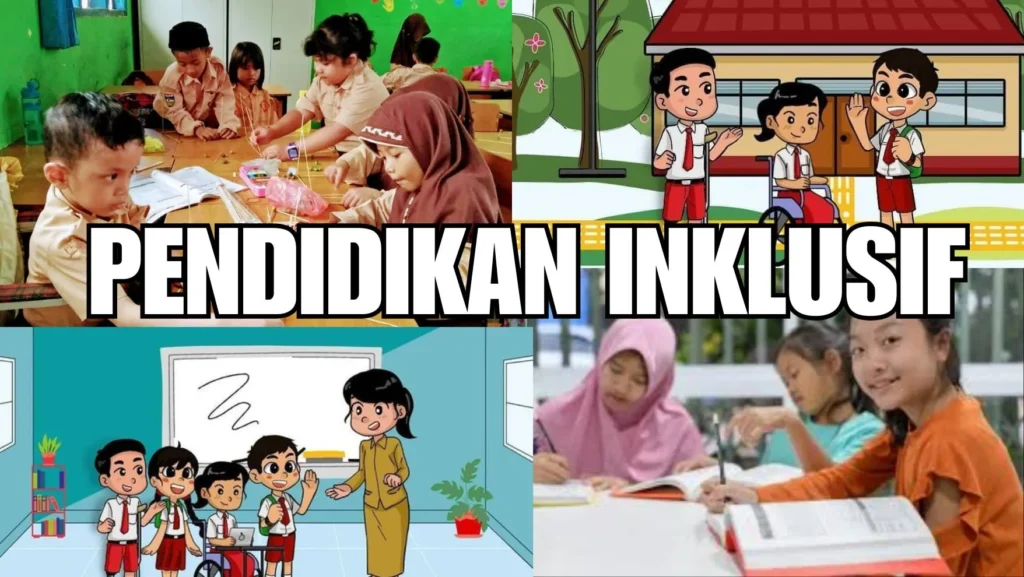 Membangun Lingkungan Pendidikan Inklusif untuk Semua Anak Indonesia